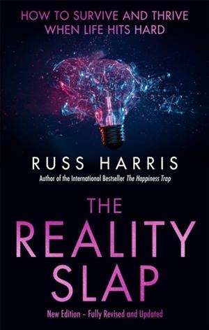 THE REALITY SLAP: HOW TO SURVIVE WHEN LIFE HITS HARD | 9781472146366 | HARRIS, RUSS