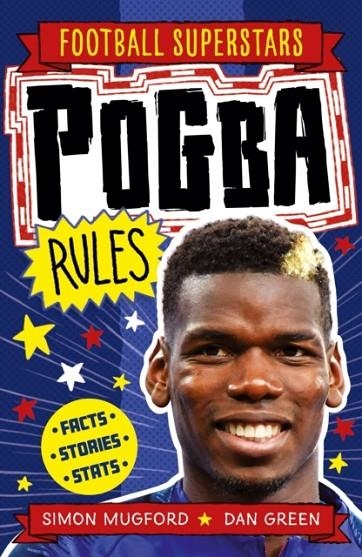 POGBA RULES | 9781783126323 | SIMON MUGFORD