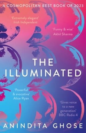 THE ILLUMINATED | 9781803289779 | GHOSE, ANINDITA