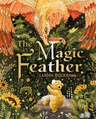 THE MAGIC FEATHER | 9781444946628 | SANDRA DIECKMANN