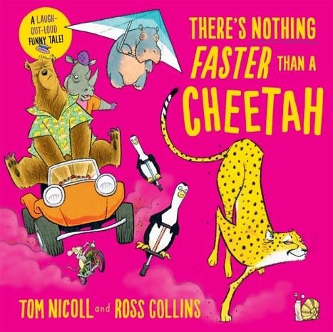 THERE'S NOTHING FASTER THAN A CHEETAH | 9781529060553 | TOM NICOLL 