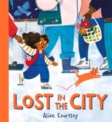 LOST IN THE CITY | 9781408364208 | ALICE COURTLEY