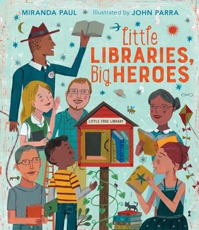LITTLE LIBRARIES, BIG HEROES | 9780544800274