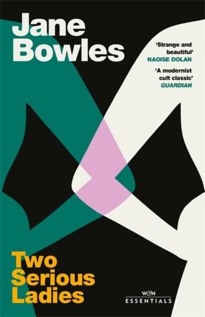 TWO SERIOUS LADIES | 9781474620406 | BOWLES, JANE