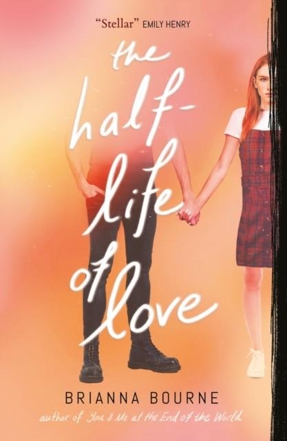 THE HALF LIFE OF LOVE | 9780702314186 | BOURNE, BRIANNA