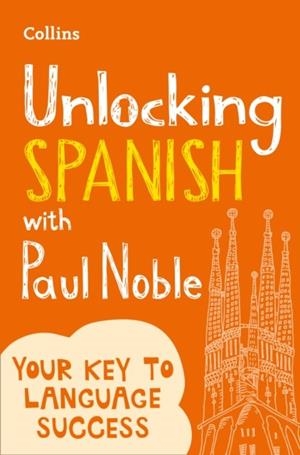 UNLOCKING SPANISH WITH PAUL NOBLE | 9780008135836 | PAUL NOBLE