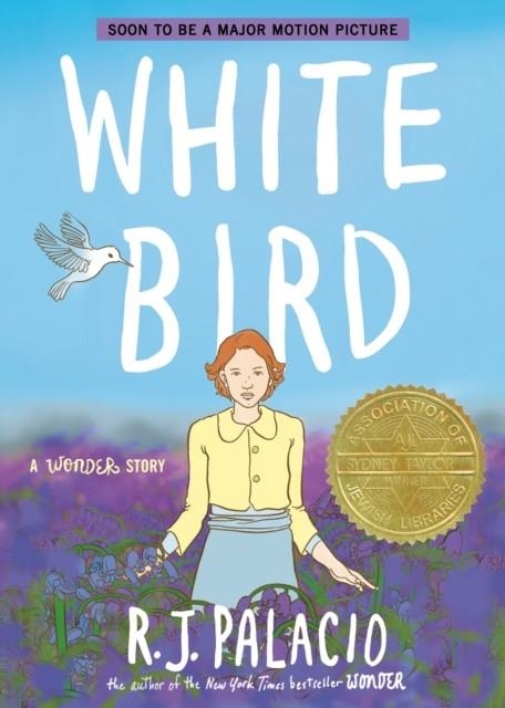 WHITE BIRD: A WONDER STORY | 9780593487785