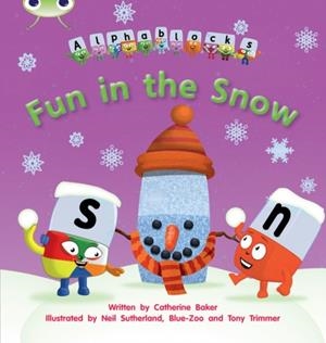 FUN IN THE SNOW (ALPHABLOCKS) | 9781408279755