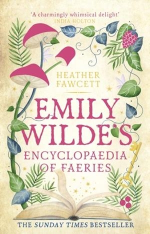 EMILY WILDE'S ENCYCLOPAEDIA OF FAERIES | 9780356519128 | FAWCETT, HEATHER