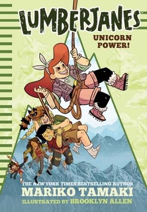 UNICORN POWER! (LUMBERJANES #1) | 9781419727269 | MARIKO TAMAKI 