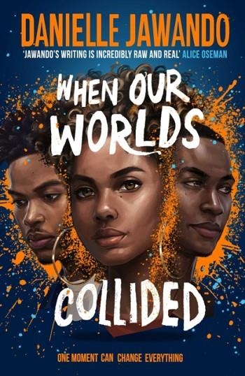 WHEN OUR WORLDS COLLIDED | 9781471178795 | DANIELLE JAWANDO