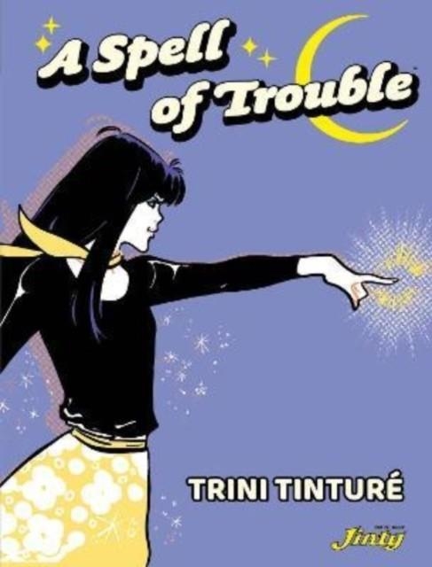A SPELL OF TROUBLE | 9781786186126 | TRINI TINTURE