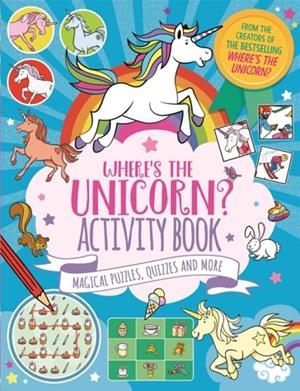 WHERES THE UNICORN ACTIVITY BOOK | 9781780556987 | IMOGEN CURRELL-WILLIAMS, JORGE SANTILLAN, PAUL MORAN 