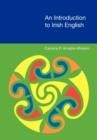 AN INTRODUCTION TO IRISH ENGLISH | 9781845533717 |  AMADOR-MORENO, CAROLINA P