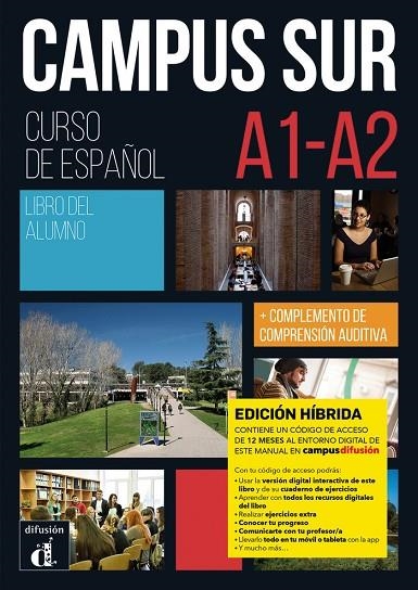 CAMPUS SUR A1 A2 EDICION HIBRIDA LIBRO DEL ALUMNO | 9788419236364