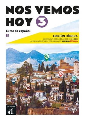 NOS VEMOS HOY 3 ED HIBRIDA EDICION PARA ESTUDIANTES | 9788419236333