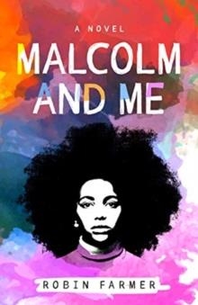 MALCOLM AND ME | 9781684630837 |  ROBIN FARMER 