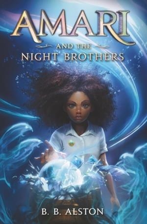 AMARI AND THE NIGHT BROTHERS (1) | 9780062975164