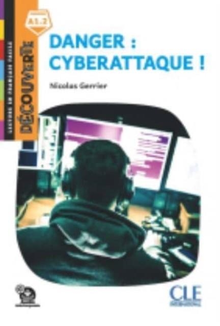 DECOUVERTE - NIVEAU 1 DANGER : CYBERATTAQUE ! | 9782090384758 | GERRIER NICOLAS