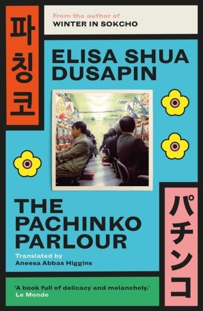 THE PACHINKO PARLOUR | 9781914198168 | ELISA SHUA DUSAPIN 