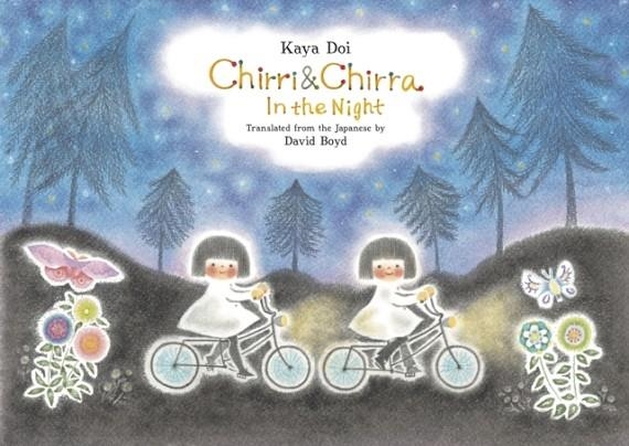 CHIRRI & CHIRRA, IN THE NIGHT  | 9781592703845 | KAYA DOI