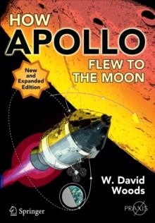 HOW APOLLO FLEW TO THE MOON | 9781441971784 | DAVID WOODS