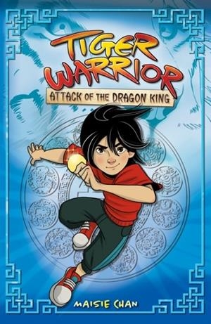 TIGER WARRIOR 01: ATTACK OF THE DRAGON KING | 9781408363089 | M.CHAN