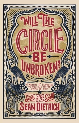 WILL THE CIRCLE BE UNBROKEN?  | 9780310355755 | SEAN DIETRICH 