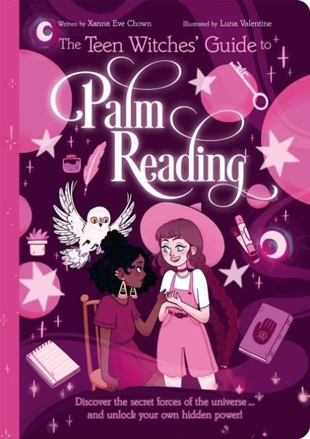 THE TEEN WITCHES' GUIDE TO PALM READING | 9781398813281 | XANNA EVE CHOWN