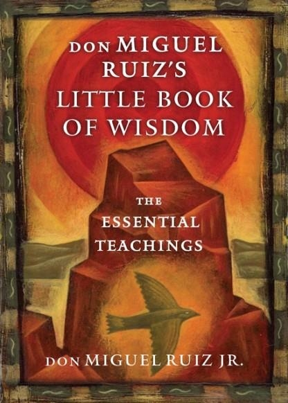 DON MIGUEL RUIZS LITTLE BOOK OF WI | 9781938289606 | DON MIGUEL RUIZ JR.