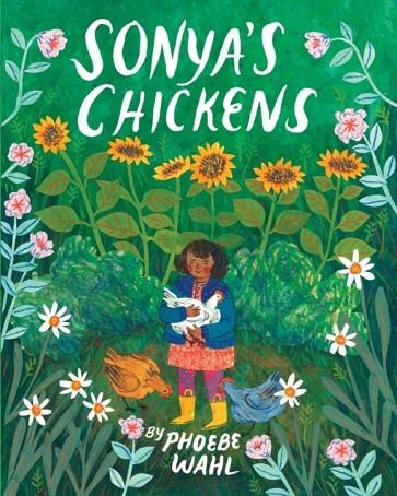 SONYAS CHICKENS | 9781770497894 | PHOEBE WAHL 