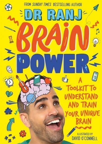 BRAIN POWER : A TOOLKIT TO UNDERSTAND AND TRAIN YOUR UNIQUE BRAIN | 9781526362971 |  DR.RANJ SINGH 