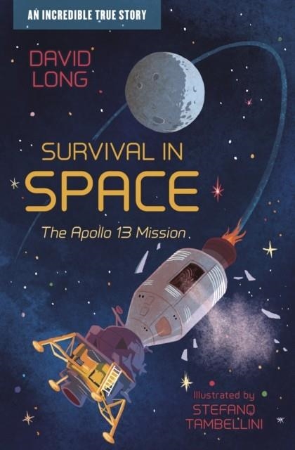 SURVIVAL IN SPACE : THE APOLLO 13 MISSION | 9781781129388 | DAVID LONG