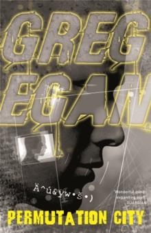 PERMUTATION CITY | 9780575082076 | GREG EGAN