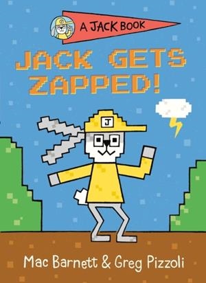 JACK GETS ZAPPED!(8) | 9780593114018 | MAC BARNETT AND GREG PIZZOLI