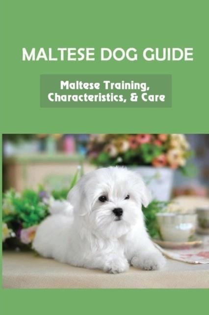 MALTESE DOG GUIDE | 9798452232575 | RINALDO, CARLOTTA
