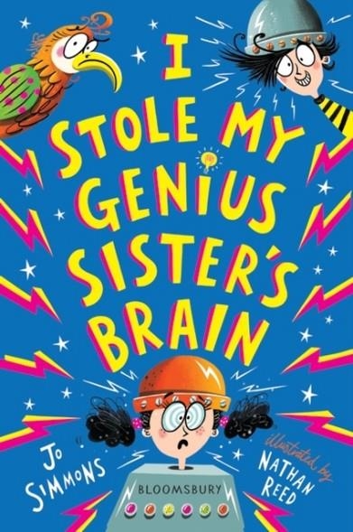 I STOLE MY GENIUS SISTER'S BRAIN : I SWAPPED MY BROTHER ON THE INTERNET | 9781526618566 | JO SIMMONS