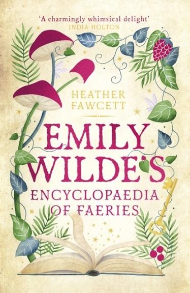 EMILY WILDE'S ENCYCLOPAEDIA OF FAERIES | 9780356519135 | HEATHER FAWCETT