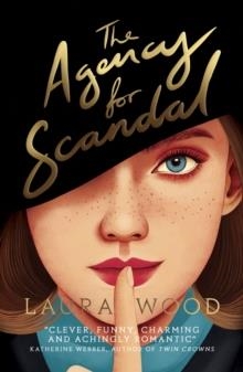 THE AGENCY FOR SCANDAL | 9780702303241 | LAURA WOOD