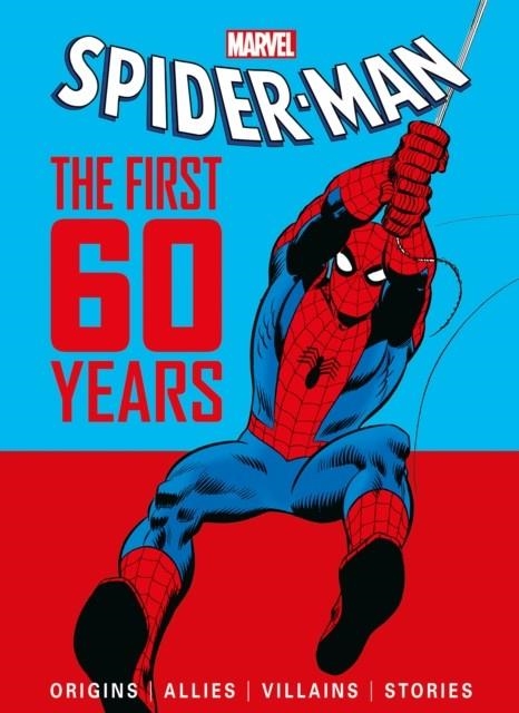 MARVEL'S SPIDER-MAN: THE FIRST 60 YEARS  | 9781787739369