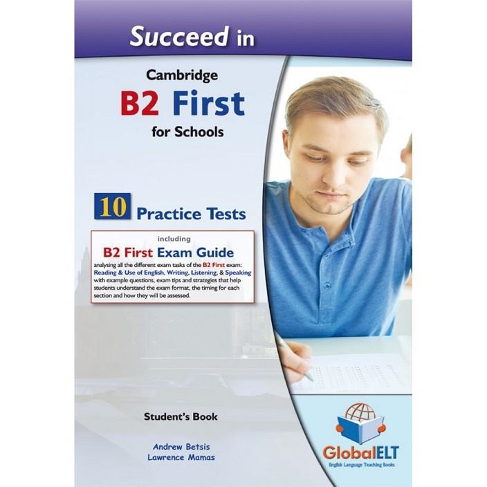 FCE SUCCEED IN B2 FCE FOR SCHOOLS – 10 PRACTICE TESTS – SB | 9781781649190