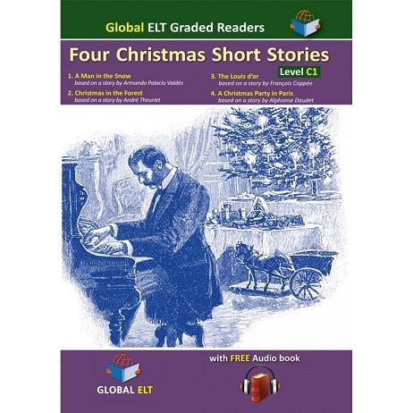 FOUR CHRISTMAS SHORT STORIES – C1 | 9781781649008