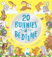 TWENTY BUNNIES AT BEDTIME | 9780702314766 | MARK SPERRING