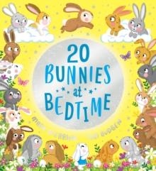 TWENTY BUNNIES AT BEDTIME | 9780702314766 | MARK SPERRING