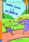 NONNA ROSA E LA SCIMMIAI – LB1 | 9788853634993
