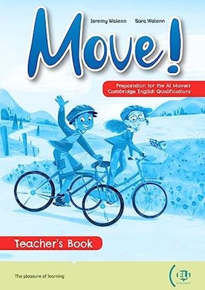 YLE MOVE! PREPARATION FOR CAMBRIDGE YLE MOVERS - TEACHER’S GUIDE + DIGITAL BOOK | 9788853632937