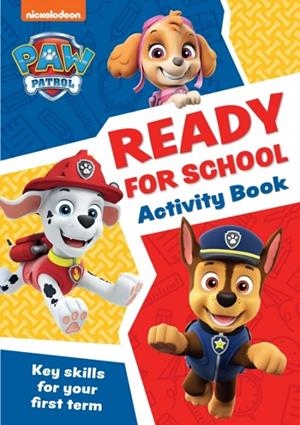 PAW PATROL READY FOR SCHOOL ACTIVITY BOOK | 9780008620028 | COLLINS PRESCHOOL