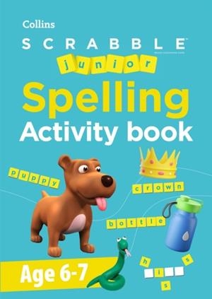 SCRABBLE™ JUNIOR SPELLING
ACTIVITY BOOK AGE 6-7 | 9780008591168