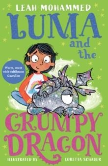 LUMA 03 AND THE GRUMPY DRAGON | 9781801300315 | LEAH MOHAMMED