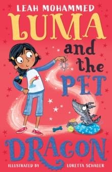 LUMA 01 AND THE PET DRAGON | 9781801300025 | LEAH MOHAMMED